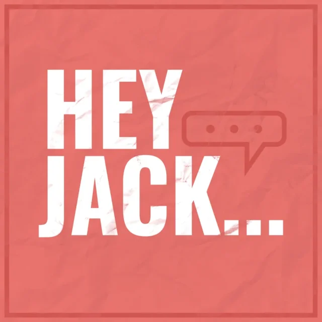 Hey Jack show artwork